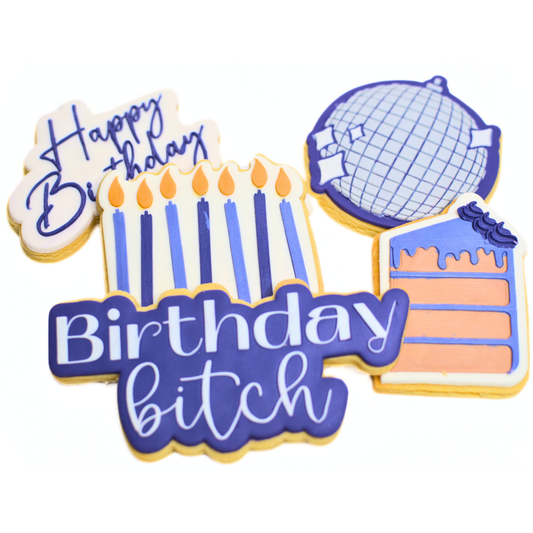 Birthday Bitch | Birthday Cookies